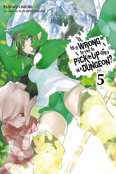 YEN ON Is It Wrong To Try To Pick Up Girls In A Dungeon? Novel Volume 5 1 YEN ON Is It Wrong To Try To Pick Up Girls In A Dungeon? Novel Volume 5