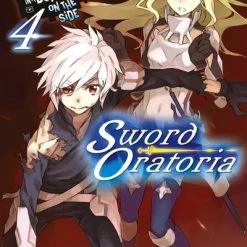 YEN ON Is It Wrong To Try To Pick Up Girls In A Dungeon? On The Side Sword Oratoria Novel Volume 4