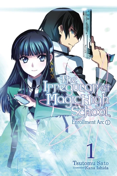 YEN ON The Irregular At Magic High School Novel Volume 1 1 YEN ON The Irregular At Magic High School Novel Volume 1