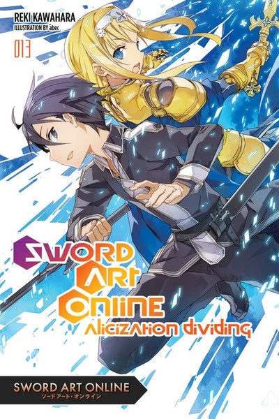 YEN ON Sword Art Online Alicization Dividing Novel Volume 13 1 YEN ON Sword Art Online Alicization Dividing Novel Volume 13