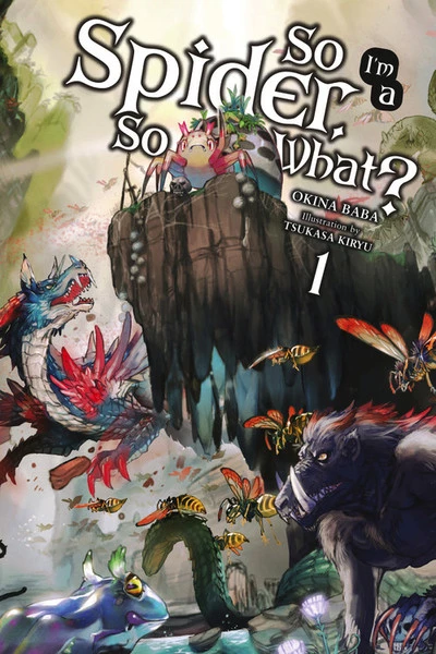 YEN ON So I'm A Spider So What? Novel Volume 1 1 YEN ON So I'm A Spider So What? Novel Volume 1