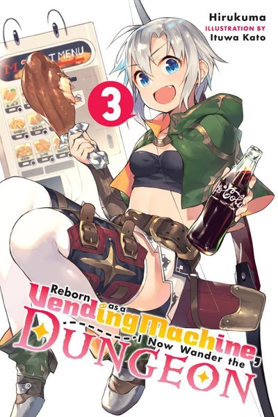 YEN ON Reborn As A Vending Machine I Now Wander The Dungeon Novel Volume 3 1 YEN ON Reborn As A Vending Machine I Now Wander The Dungeon Novel Volume 3
