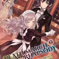 YEN ON Death March To The Parallel World Rhapsody Novel Volume 6