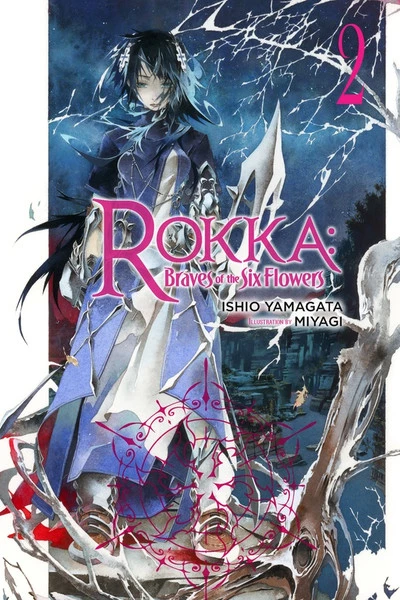 YEN ON Rokka Braves Of The Six Flowers Novel Volume 2 1 YEN ON Rokka Braves Of The Six Flowers Novel Volume 2