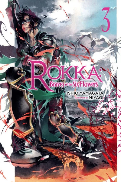 YEN ON Rokka Braves Of The Six Flowers Novel Volume 3 1 YEN ON Rokka Braves Of The Six Flowers Novel Volume 3