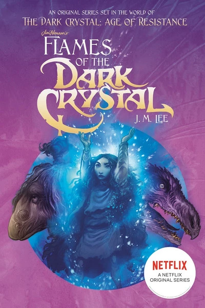 PENGUIN WORKSHOP Flames Of The Dark Crystal Novel Volume 4 1 PENGUIN WORKSHOP Flames Of The Dark Crystal Novel Volume 4