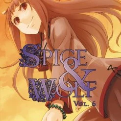 YEN ON Spice And Wolf Novel Volume 6