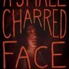 VIZ BOOKS A Small Charred Face Novel