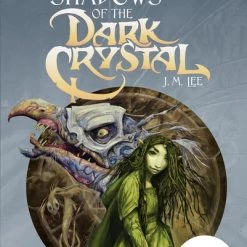 PENGUIN WORKSHOP Shadows Of The Dark Crystal Novel Volume 1