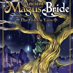 SEVEN SEAS The Ancient Magus' Bride The Golden Yarn Novel