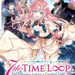 AIRSHIP 7th Time Loop The Villainess Enjoys A Carefree Life Married To Her Worst Enemy! Novel Volume 1