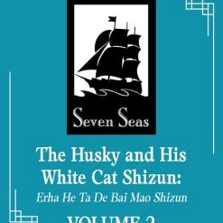 SEVEN SEAS The Husky And His White Cat Shizun Novel Volume 2
