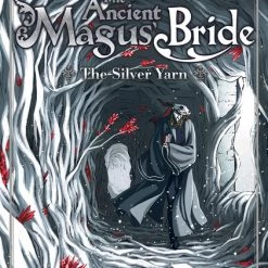 SEVEN SEAS The Ancient Magus' Bride The Silver Yarn Novel
