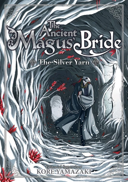 SEVEN SEAS The Ancient Magus' Bride The Silver Yarn Novel 1 SEVEN SEAS The Ancient Magus' Bride The Silver Yarn Novel