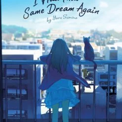 SEVEN SEAS I Had That Same Dream Again Novel