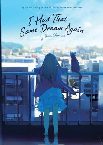 SEVEN SEAS I Had That Same Dream Again Novel 1 SEVEN SEAS I Had That Same Dream Again Novel