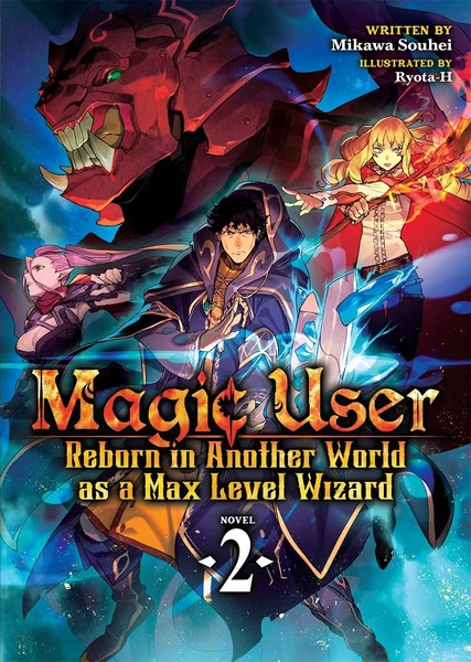 SEVEN SEAS Magic User Reborn In Another World As A Max Level Wizard Novel Volume 2 1 SEVEN SEAS Magic User Reborn In Another World As A Max Level Wizard Novel Volume 2