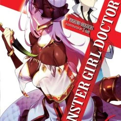 SEVEN SEAS Monster Girl Doctor Novel Volume 6