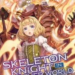 SEVEN SEAS Skeleton Knight In Another World Novel Volume 6