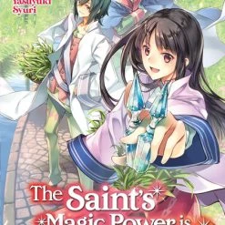 SEVEN SEAS The Saint's Magic Power Is Omnipotent Novel Volume 1