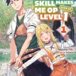 VERTICAL My Unique Skill Makes Me OP Even At Level 1 Novel Volume 1