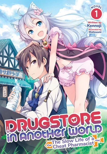 AIRSHIP Drugstore In Another World The Slow Life Of A Cheat Pharmacist Novel Volume 1 1 AIRSHIP Drugstore In Another World The Slow Life Of A Cheat Pharmacist Novel Volume 1