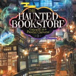 AIRSHIP The Haunted Bookstore Gateway To A Parallel Universe Novel Volume 1