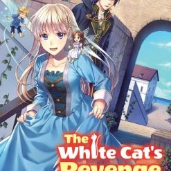 J-NOVEL HEART The White Cat's Revenge As Plotted From The Dragon King's Lap Novel Volume 1