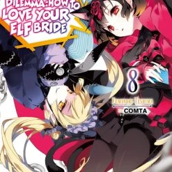 J-NOVEL CLUB An Archdemon's Dilemma How To Love Your Elf Bride Novel Volume 8