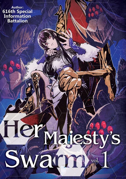 J-NOVEL CLUB Her Majesty's Swarm Novel Volume 1 1 J-NOVEL CLUB Her Majesty's Swarm Novel Volume 1