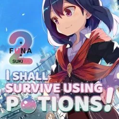 J-NOVEL CLUB I Shall Survive Using Potions! Novel Volume 2