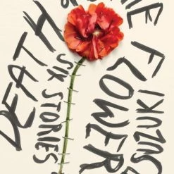 VERTICAL Death And The Flower Novel (Hardcover)