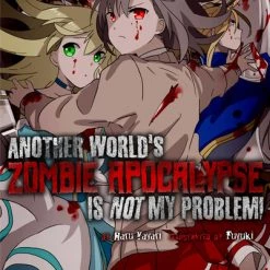 CROSS INFINITE WORLD Another Worlds Zombie Apocalypse Is Not My Problem! Novel Volume 1