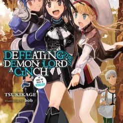 YEN ON Defeating The Demon Lord's A Cinch If You've Got A Ringer Novel Volume 3