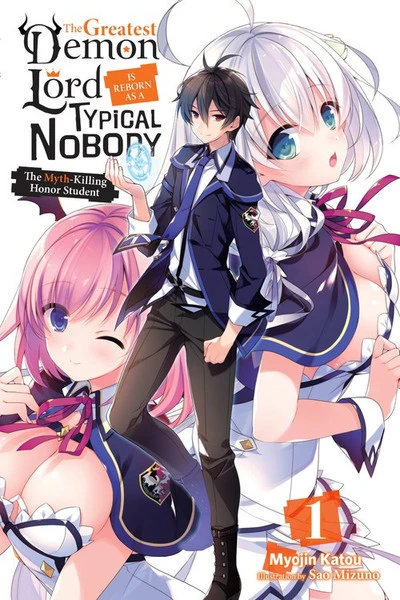 YEN ON The Greatest Demon Lord Is Reborn As A Typical Nobody Novel Volume 1 1 YEN ON The Greatest Demon Lord Is Reborn As A Typical Nobody Novel Volume 1