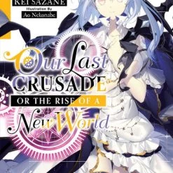 YEN ON Our Last Crusade Or The Rise Of A New World Novel Volume 3