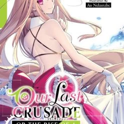 YEN ON Our Last Crusade Or The Rise Of A New World Novel Volume 5