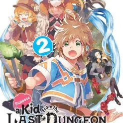 YEN ON Suppose A Kid From The Last Dungeon Boonies Moved To A Starter Town Novel Volume 2