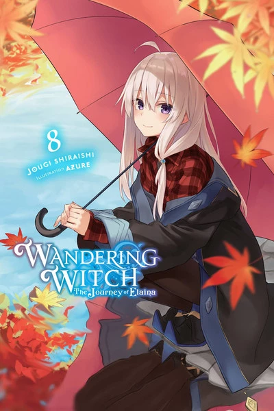 YEN ON Wandering Witch The Journey Of Elaina Novel Volume 8 1 YEN ON Wandering Witch The Journey Of Elaina Novel Volume 8