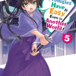 YEN ON High School Prodigies Have It Easy Even In Another World Novel Volume 5