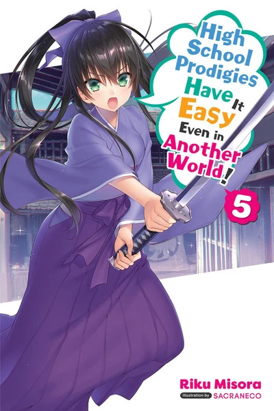 YEN ON High School Prodigies Have It Easy Even In Another World Novel Volume 5 1 YEN ON High School Prodigies Have It Easy Even In Another World Novel Volume 5