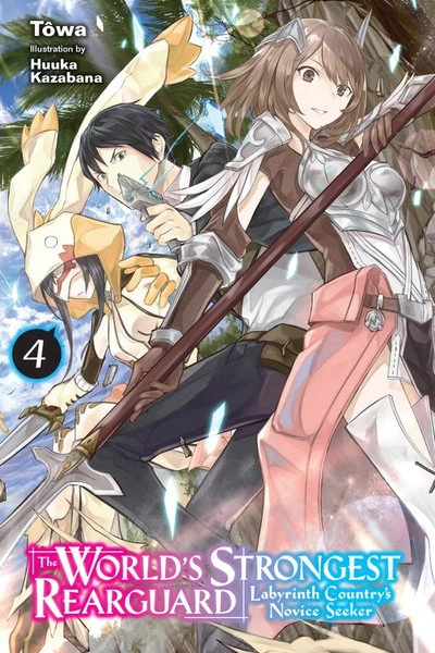 YEN ON The World's Strongest Rearguard Labyrinth Country's Novice Seeker Novel Volume 4 1 YEN ON The World's Strongest Rearguard Labyrinth Country's Novice Seeker Novel Volume 4