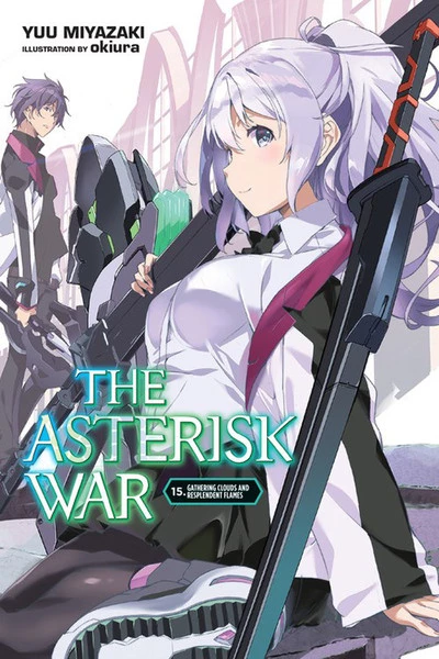 YEN ON The Asterisk War Novel Volume 15 1 YEN ON The Asterisk War Novel Volume 15