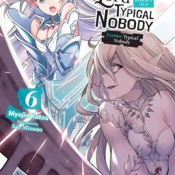 YEN ON The Greatest Demon Lord Is Reborn As A Typical Nobody Novel Volume 6