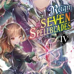 YEN ON Reign Of The Seven Spellblades Novel Volume 4