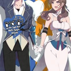 YEN ON Do You Love Your Mom And Her Two-Hit Multi-Target Attacks? Novel Volume 11