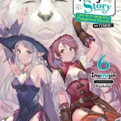 YEN ON Woof Woof Story I Told You To Turn Me Into A Pampered Pooch Not Fenrir! Novel Volume 6
