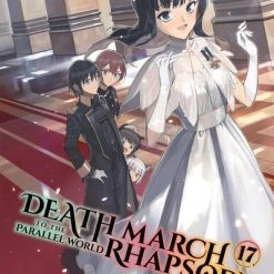 YEN ON Death March To The Parallel World Rhapsody Novel Volume 17
