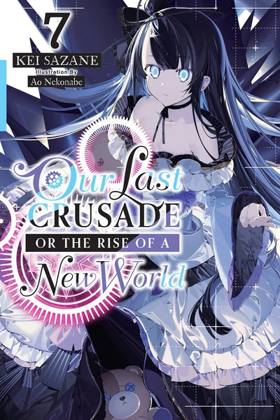 YEN ON Our Last Crusade Or The Rise Of A New World Novel Volume 7 1 YEN ON Our Last Crusade Or The Rise Of A New World Novel Volume 7