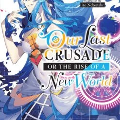 YEN ON Our Last Crusade Or The Rise Of A New World Novel Volume 8